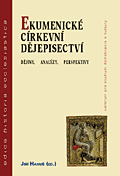 Hanuš, Jiří (ed.): Ekumenické církevní dějepisectví